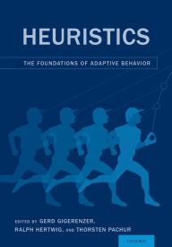 Title: Heuristics: The Foundations of Adaptive Behavior, Author: Gerd Gigerenzer