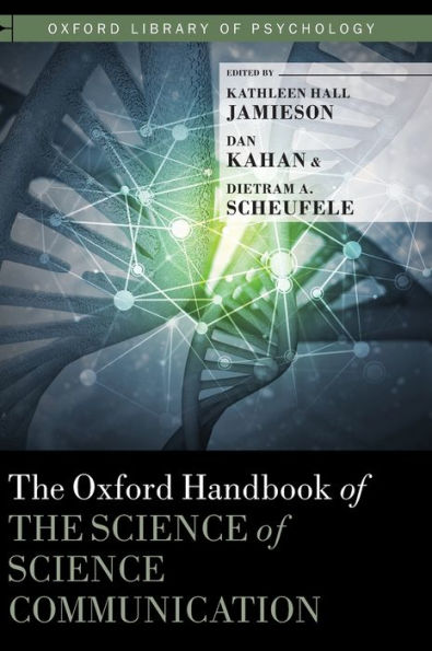 The Oxford Handbook of the Science of Science Communication