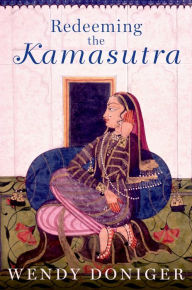 Title: Redeeming the Kamasutra, Author: Wendy Doniger