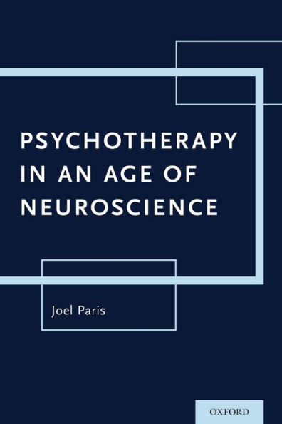 Psychotherapy An Age of Neuroscience