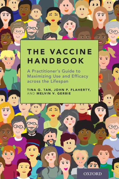 The Vaccine Handbook: A Practitioner's Guide to Maximizing Use and Efficacy across the Lifespan