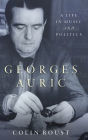 Georges Auric: A Life in Music and Politics