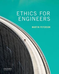 Title: Ethics for Engineers, Author: Martin Peterson