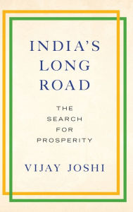 Title: India's Long Road: The Search for Prosperity, Author: Vijay Joshi