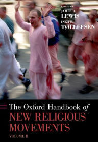 Title: The Oxford Handbook of New Religious Movements: Volume II, Author: James R. Lewis