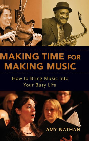 Making Time for Making Music: How to Bring Music into Your Busy Life