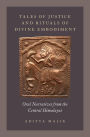 Tales of Justice and Rituals of Divine Embodiment: Oral Narratives from the Central Himalayas