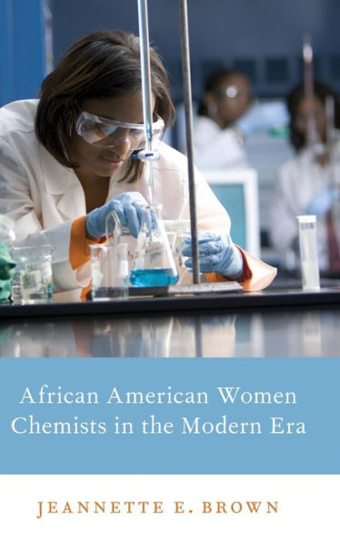 African American Women Chemists the Modern Era