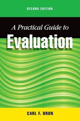 A Practical Guide to Evaluation, Second Edition / Edition 2