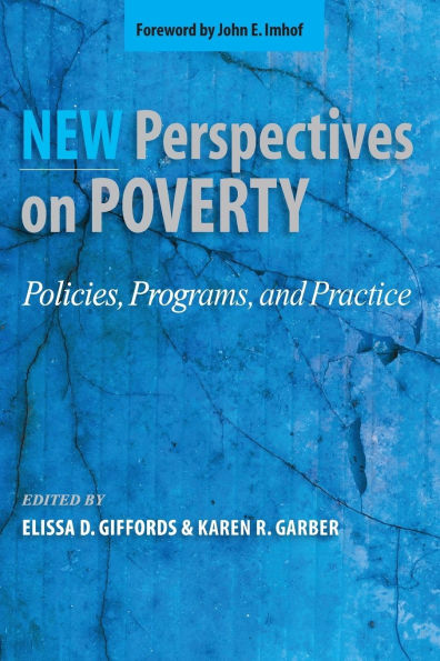 New Perspectives on Poverty: Policies, Programs, and Practice