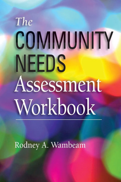 The Community Needs Assessment Workbook