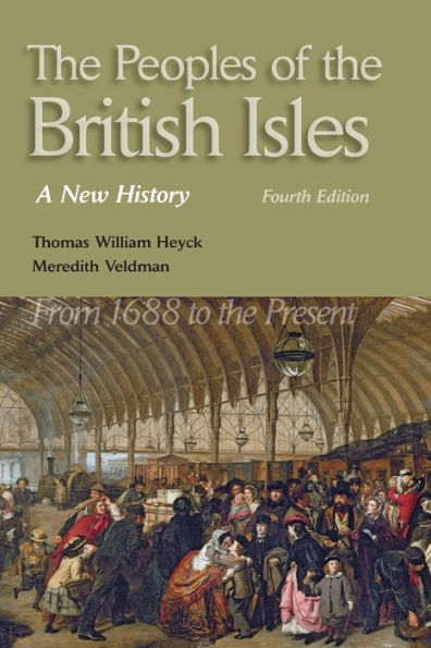 The Peoples of the British Isles: A New History. From 1688 to the Present / Edition 4
