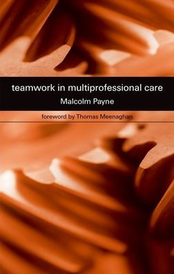 Teamwork in Multiprofessional Care