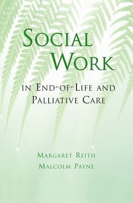 Social Work in End-of-Life and Palliative Care
