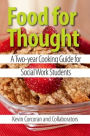 Food for Thought: A Two-year Cooking Guide for Social Work Students