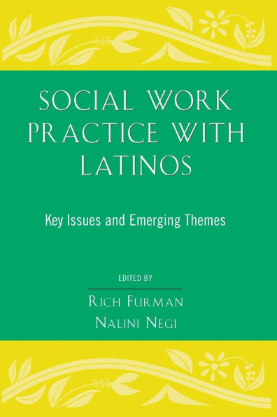 Social Work Practice With Latinos: Key Issues and Emerging Themes