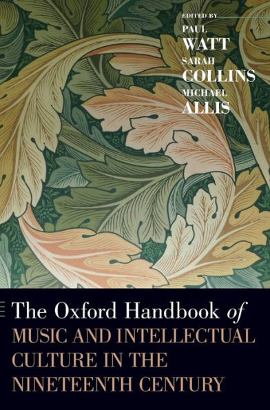 the Oxford Handbook of Music and Intellectual Culture Nineteenth Century