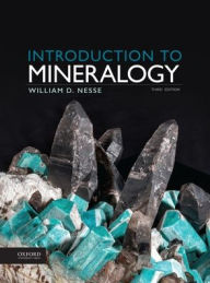 Title: Introduction to Mineralogy / Edition 3, Author: William D. Nesse