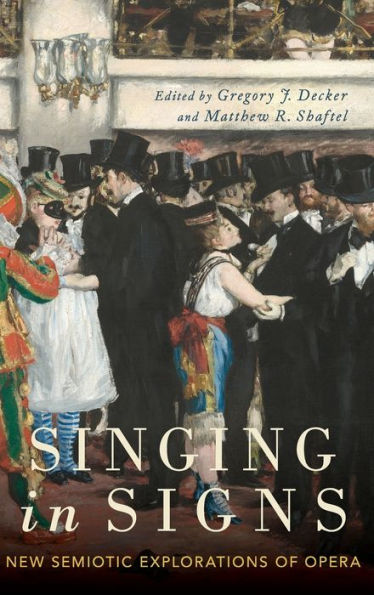 Singing Signs: New Semiotic Explorations of Opera