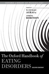 Title: The Oxford Handbook of Eating Disorders, Author: W. Stewart Agras