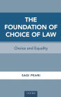 The Foundation of Choice of Law: Choice and Equality