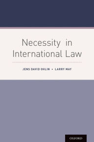 Title: Necessity in International Law, Author: Jens David Ohlin