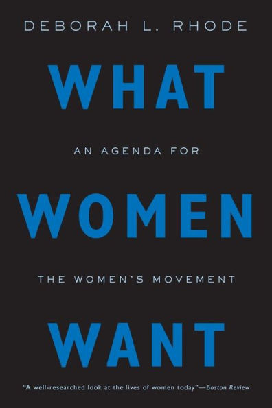 What Women Want: An Agenda for the Women's Movement