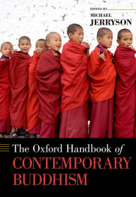 Title: The Oxford Handbook of Contemporary Buddhism, Author: Michael Jerryson