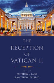 Title: The Reception of Vatican II, Author: Matthew L. Lamb