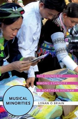 Musical Minorities: The Sounds of Hmong Ethnicity Northern Vietnam