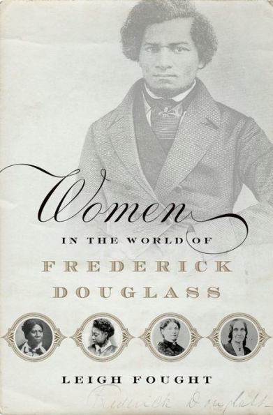 Women in the World of Frederick Douglass