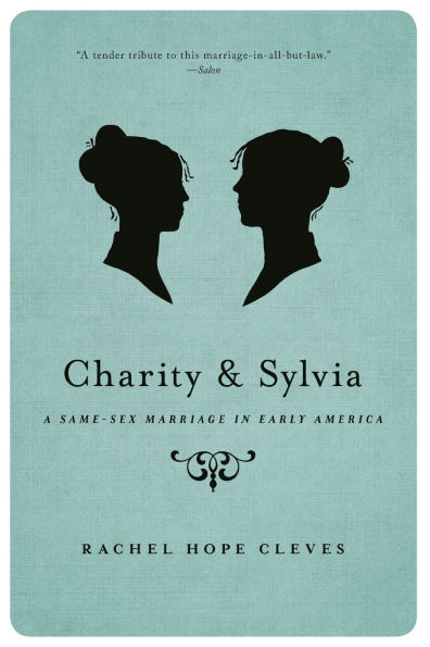 Charity and Sylvia: A Same-Sex Marriage Early America