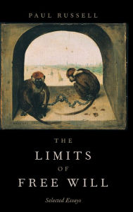 Title: The Limits of Free Will, Author: Paul Russell