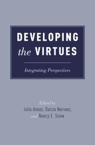 Title: Developing the Virtues: Integrating Perspectives, Author: Julia Annas