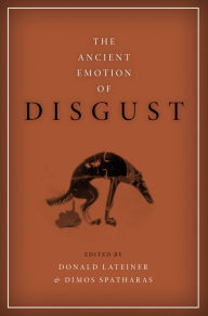 Title: The Ancient Emotion of Disgust, Author: Donald Lateiner