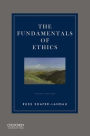 The Fundamentals of Ethics / Edition 4