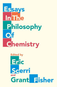 Title: Essays in the Philosophy of Chemistry, Author: Eric Scerri