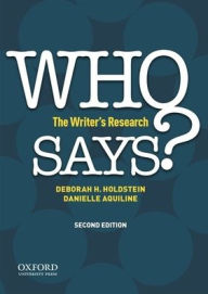 Title: WHO SAYS?: The Writer's Research, Author: Deborah Holdstein