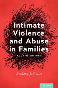 Title: Intimate Violence and Abuse in Families, Author: Richard J. Gelles