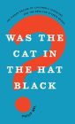 Was the Cat in the Hat Black?: The Hidden Racism of Children's Literature, and the Need for Diverse Books