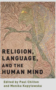 Title: Religion, Language, and the Human Mind, Author: Paul Chilton