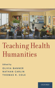 Title: Teaching Health Humanities, Author: Olivia Banner