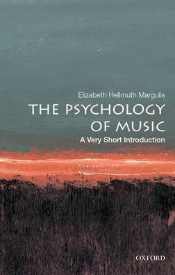 The Psychology of Music: A Very Short Introduction