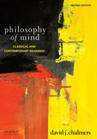 Title: Philosophy of Mind: Classical and Contemporary Readings, Author: David J. Chalmers