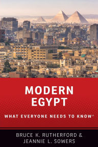 Title: Modern Egypt: What Everyone Needs to Knowï¿½, Author: Bruce K. Rutherford