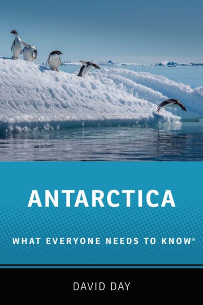Antarctica: What Everyone Needs to Know®