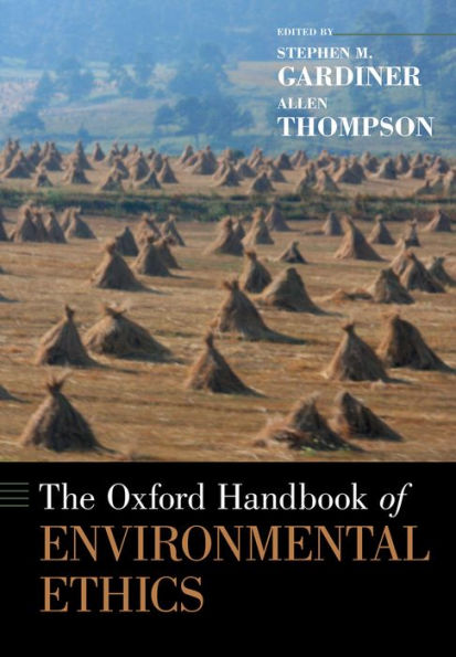 The Oxford Handbook of Environmental Ethics