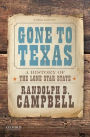 Gone to Texas: A History of the Lone Star State / Edition 3