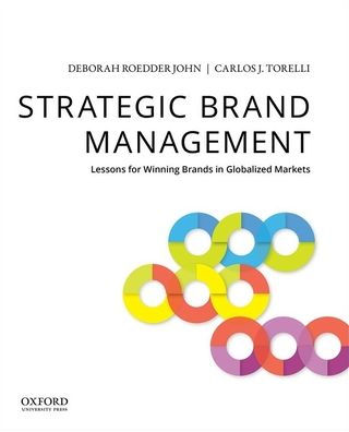 Strategic Brand Management: Lessons for Winning Brands in Globalized Markets / Edition 1