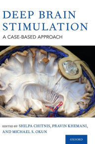 Free ebooks for mobile phones download Deep Brain Stimulation: A Case-based Approach by Shilpa Chitnis, Pravin Khemani, Michael S. Okun English version